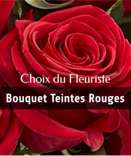 Choix du fleuriste - Bouquet teintes rouges